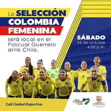La selección Colombia femenina será local en el Pascual Guerrero