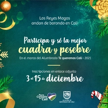Concurso "La mejor cuadra y  pesebre Te Queremos Cali"