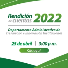 Departamento Administrativo de Desarrollo e Innovación Institucional dará a conocer las metas y retos para la vigencia 2022