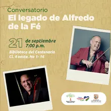 Conversatorio El legado de Alfredo de la Fé