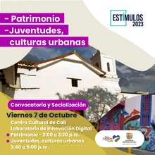 Estímulos 2023 - Patrimonio - Juventudes, culturas urbanas