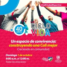 Ciclovida -40 años- Construyendo una Cali Mejor
