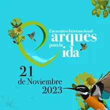 Encuentro Internacional Parques para la Vida