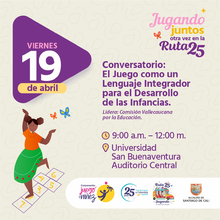 Conversatorio: El juego un lenguaje integrador para el desarrollo de las infancias.