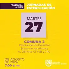Jornadas de esterilización Comuna 2 – Parque de los Gemelos Brisas de los Alamos Av. 2B Nrte Cl 74B y 74C