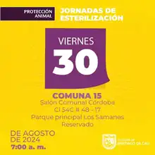 Jornadas de esterilización Comuna 15 – Salón Comunal Córdoba Cl 54C # 48 – 17 Parque principal Los Samanes Reservados 