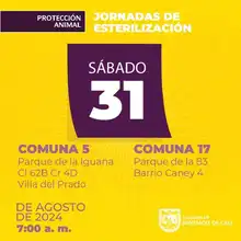 Jornadas de esterilización Comuna 5 Parque de la Iguana Cl 62B Cr 4D Villa del Prado – Comuna 17 Parque de la 83 Barrio Caney 4 