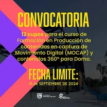 Convocatoria abierta para curso de formación en producción de contenidos en captura de movimiento digital (MOCAP) y contenidos 360° para Domo