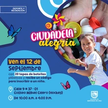 Ciudadela de la alegría - Con 20 tapas de botellas plásticas recibe un código para inscribir a un niño