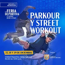 La Feria deportiva es donde debes estar - Parkour y Street Workout