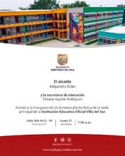 Inauguración de la planta física de la sede principal de la Institución Educativa Técnica Comercial Villa del Sur