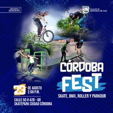 Córdoba FEST  Skate, BMX, Roller y Parkour