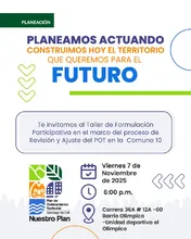 Comuna 10 a participar del Taller de Formulación Participativa en el marco del proceso de Revisión y Ajuste del Plan de Ordenamiento Territorial (POT) de Santiago de Cali.