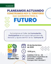 Taller de Formulación Participativa, dentro del proceso de Revisión y Ajuste del Plan de Ordenamiento Territorial (POT) de Santiago de Cali.