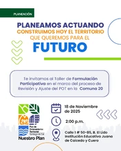 Invitamos a la comunidad de la Comuna 20 a participar en el Taller de Formulación Participativa