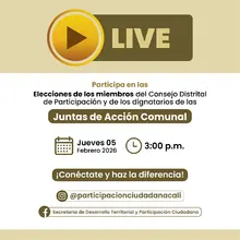 Elecciones de los miembros del consejo distrital de participación y de los dignatarios de las juntas de acción comunal