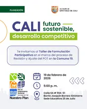 Te invitamos al Taller de Formulación Participativa en el marco del proceso de Revisión y Ajuste del POT en la - Comuna 19