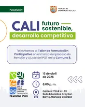 Te invitamos al Taller de Formulación Participativa en el marco del proceso de Revisión y Ajuste del POT en la Comuna 8.