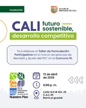 Te invitamos al Taller de Formulación Participativa en el marco del proceso de Revisión y Ajuste del POT en la Comuna 10.