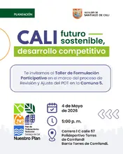 Te invitamos al Taller de Formulación Participativa en el marco del proceso de Revisión y Ajuste del POT en la Comuna 3. 