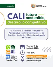 Te invitamos al Taller de Formulación Participativa en el marco del proceso de Revisión y Ajuste del POT del Corregimiento de Pance. 