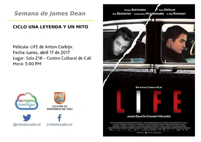 Semana de James Dean  CICLO UNA LEYENDA Y UN MITO  Película: LIFE de Anton Corbijn. Fecha: Lunes, abril 17 de 2017 Lugar: Sala 218 – Centro Cultural de Cali Hora: 5:00 PM