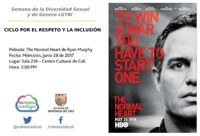 Semana de la Diversidad Sexual y de Genero LGTBI  CICLO POR EL RESPETO Y LA INCLUSIÓN    Película: The Normal Heart de Ryan Murphy Fecha: Miércoles, junio 28 de 2017 Lugar: Sala 218 – Centro Cultural 