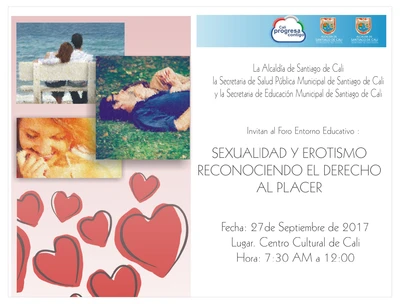 Foro entorno educativo: sexualidad y erotismo reconociendo el derecho al placer
