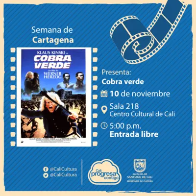 Semana de Cartagena Película: Cobra verde de Werner Herzog Año: 1987 - Viernes, noviembre 10 de 2017 - Sala 218 – Centro Cultural de Cali