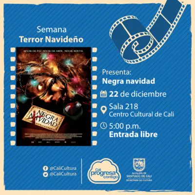 Semana Terror Navideño Película: Negra navidad de Glen Morgan Año: 2006 - Viernes, diciembre 22 de 201705:00 p.m -Sala 218 – Centro Cultural de Cali