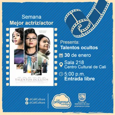 Semana mejor actriz/actor Película: Talentos ocultos de Theodore Melfi  Año: 2016 - Sala 218 – Centro Cultural de Cali