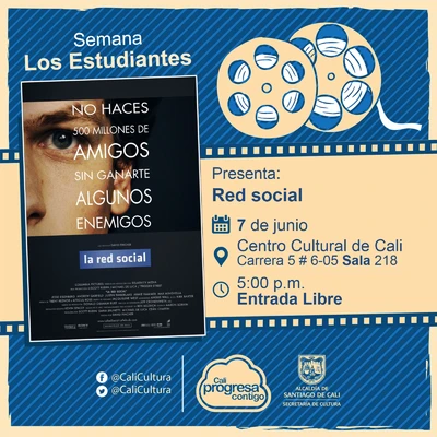 "Semana Los Estudiantes Película: Red Social de David Fincher Año: 2010 Duración: 120 minutos Estados Unidos " - Sala 218 – Centro Cultural de Cali