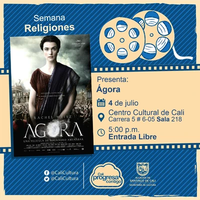 "Semana Religiones Película: Ágora de Alejandro Amenábar Año: 2009 Duración: 126 minutos España"