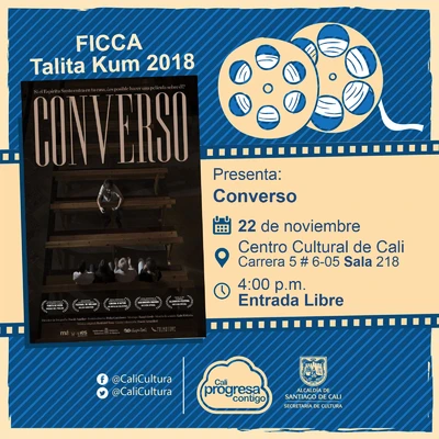 "FICCA Talita Kum 2018 Película: Converso de David Arratibel  Año: 2007 Duración: 61 minutos España " - Sala 218 – Centro Cultural de Cali