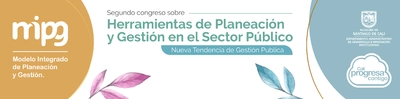 Segundo Encuentro sobre: Herramientas de Planeación y Gestión en el Sector Público