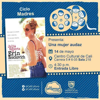 "Ciclo Madres Película: Una Mujer audaz de Steven Soderbergh Año: 2000 Duración: 131 minutos Estados Unidos" - Sala 218 – Centro Cultural de Cali