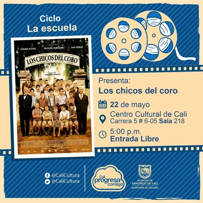 "Ciclo La escuela Película:Los chicos del coro de Christophe Barratier Año: 2004 Duración: 94 minutos Francia" - Sala 218 – Centro Cultural de Cali