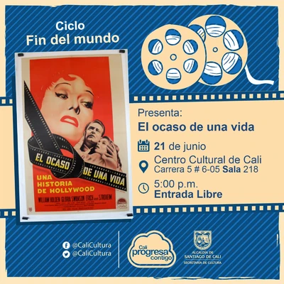 "Ciclo Decadencia Película: El ocaso de una vida de Billy Wilder Año:1950 Duración: 111 minutos Estados Unidos" - Sala 218 – Centro Cultural de Cali