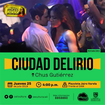 Cumpleaños de Cali Retrospectiva del productor caleño Diego Rámirez CIUDAD DELIRIO - Cine Foro - Plazoleta Jairo Varela