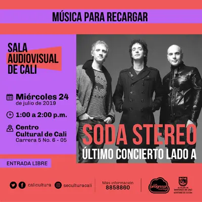 Música para recargar Soda Stereo - Centro Cultural de Cali - Salón 218