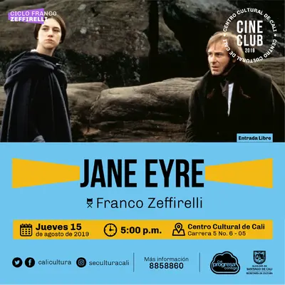 "Ciclo Franco Zeffirelli Película: Jane Eyre de Franco Zeffirelli Año: 1996 Duración: 112  minutos Reino Unido" - Sala 218 – Centro Cultural de Cali
