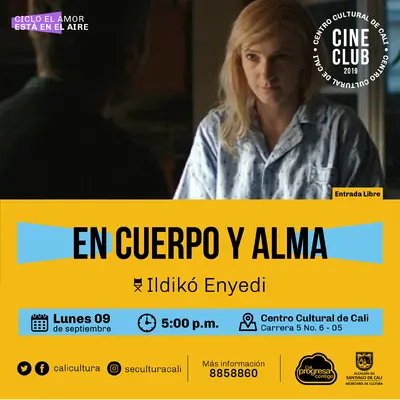 "Ciclo El amor esta en el aire Película:En cuerpo y alma de Ildikó Enyedi Año: 2017 Duración: 116 minutos Hungría" - Sala 218 – Centro Cultural de Cali