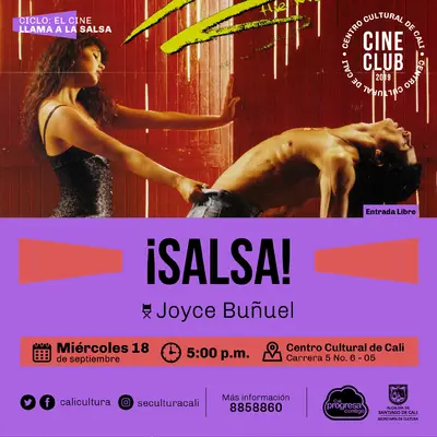 Película: Salsa de Joyce Buñuel Año: 2000 Duración: 100 MIN Francia - Sala 218 – Centro Cultural de Cali