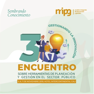 III Encuentro sobre herramientas de planeación y gestión en el sector público: Gestionando la innovación