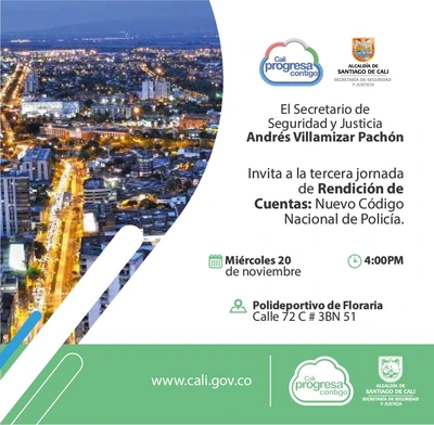 Tercera jornada de Rendición de Cuentas Secretaria de Seguridad y Justicia: Nuevo Código de Policía