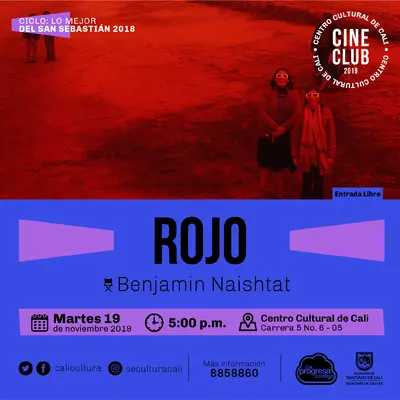 "Ciclo Lo mejor del San Sebastian 2018 Pelicula: Rojo de Benjamin Naishtat Año: 2018 Duración:109 minutos Argentina" - Sala 218 – Centro Cultural de Cali
