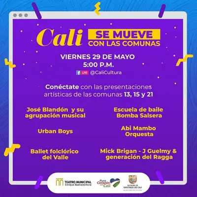 Todo el talento de las comunas 13, 15 y 21 llegan a #CaliSeMueve con las comunas. Viernes 29 de mayo de 2020