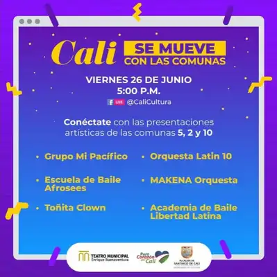 Todo el talento de las comunas 5, 2 y 10 llegan a #CaliSeMueve con las comunas. Viernes 26 de junio de 2020