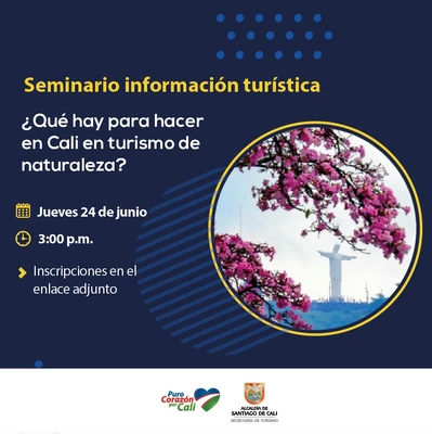 Seminario ¿Qué hay para hacer en Cali en turismo de naturaleza?