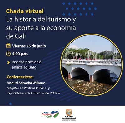 Convocatoria Charla Virtual "La historia del turismo y su aporte a la economía de Cali"